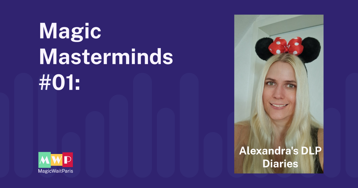Magic Masterminds: Hidden Gems, Queue Strategies & the Real DLP: An Insider Chat with Alexandra's DLP Diaries
